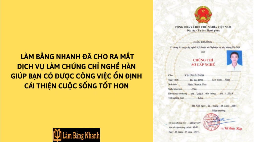 Làm Chứng Chỉ Nghề Hàn Nhanh Chóng Tại Làm Bằng Nhanh