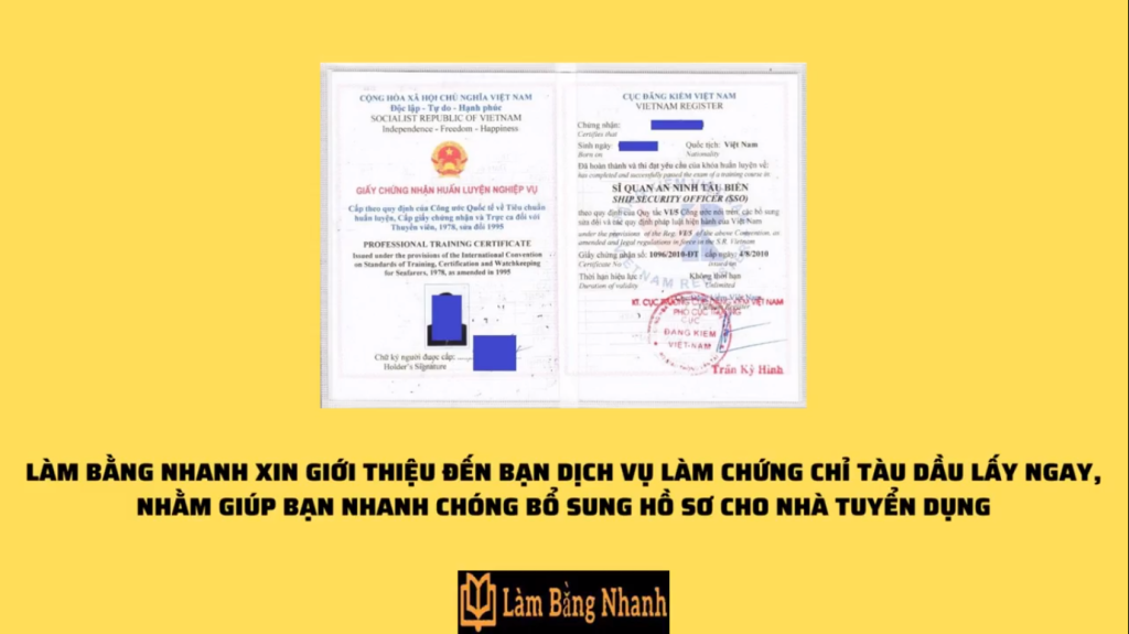 Làm Chứng Chỉ Tàu Dầu Uy Tín Lấy Ngay Tại Làm Bằng Nhanh