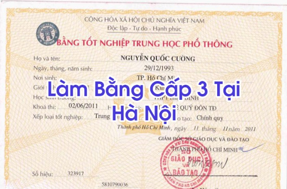 Làm Bằng Cấp 3 Tại Hà Nội Không Cọc Giá Rẻ Bao Uy Tín 2023