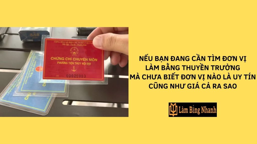 Làm Bằng Thuyền Trưởng Chuẩn Bộ GTVT Bao Công Chứng