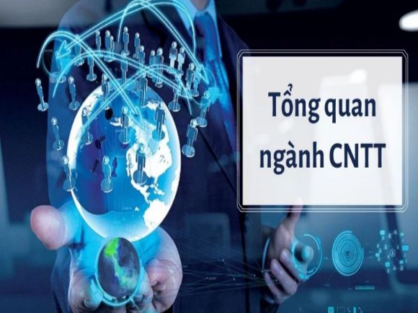 Tổng Quan Về Ngành Công Nghệ Thông Tin