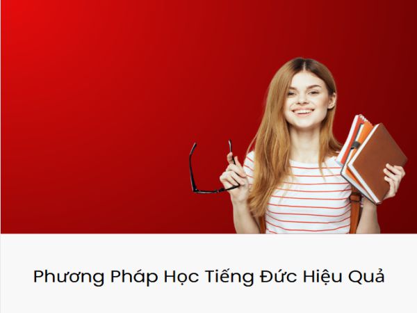 Phương Pháp Học Tiếng Đức Hiệu Quả